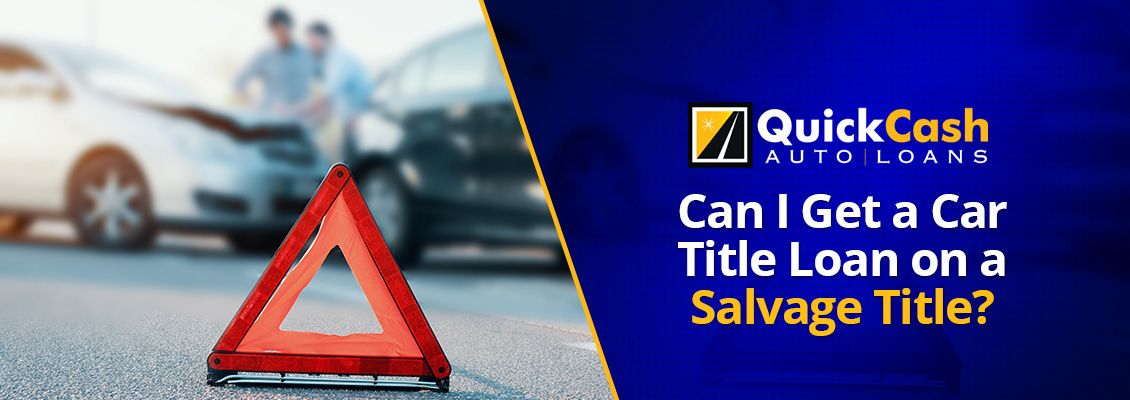 Title Loan On a Car With a Salvage Title