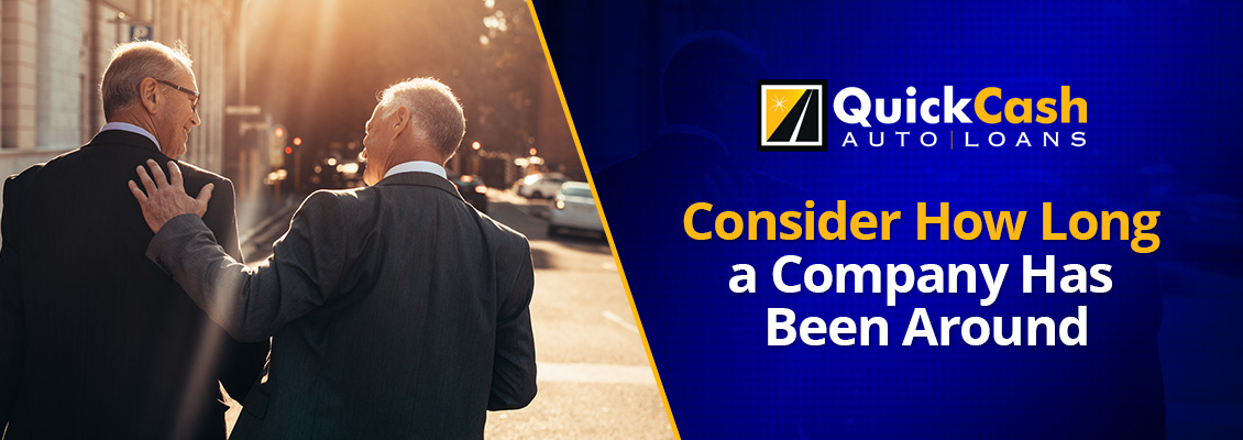 To Know if a Car Title Loan Company is Legitimate Consider How Long It's Been Around Experienced Car Title Loan Company