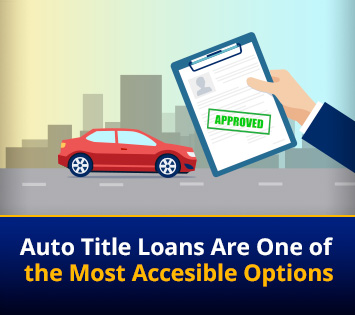 auto title loans are accesible